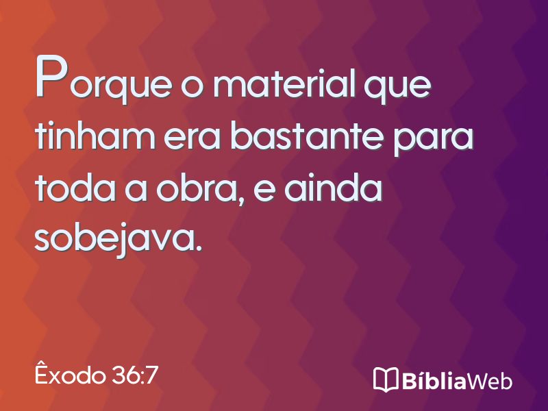 Êxodo 36:7 em imagem para compartilhar