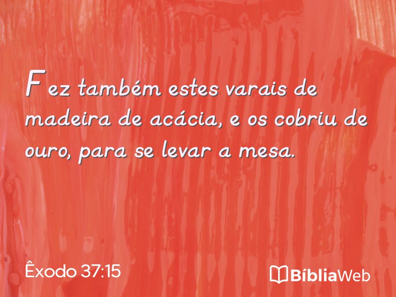 Êxodo 37:15 em imagem para compartilhar