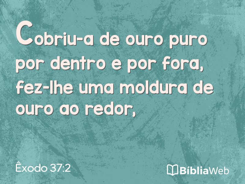 Êxodo 37:2 em imagem para compartilhar