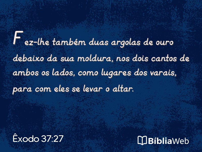 Êxodo 37:27 em imagem para compartilhar