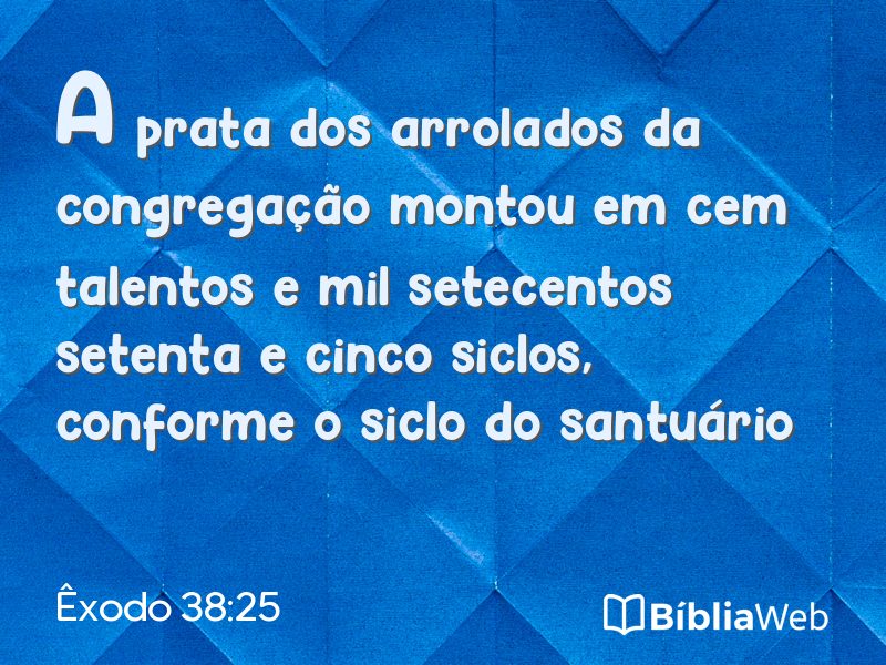 Êxodo 38:25 em imagem para compartilhar