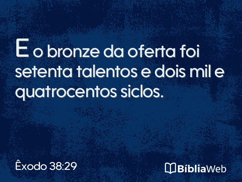 Êxodo 38:29 em imagem para compartilhar