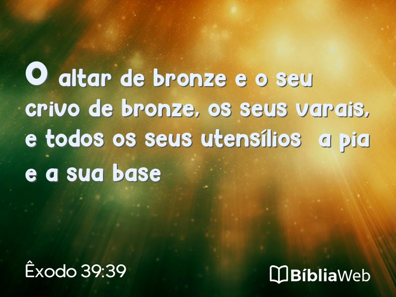 Êxodo 39:39 em imagem para compartilhar