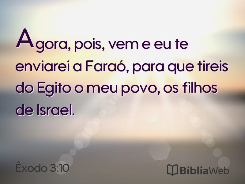 Êxodo 3:10 em imagem para compartilhar