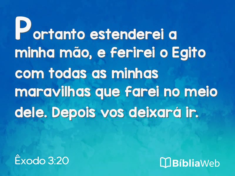 Êxodo 3:20 em imagem para compartilhar