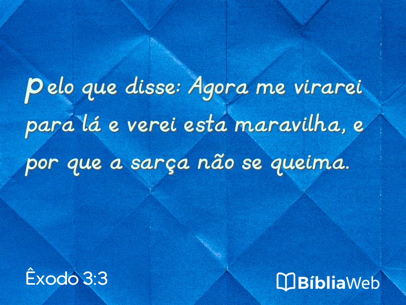 Êxodo 3:3 em imagem para compartilhar