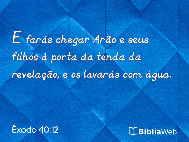 Êxodo 40:12 em imagem para compartilhar