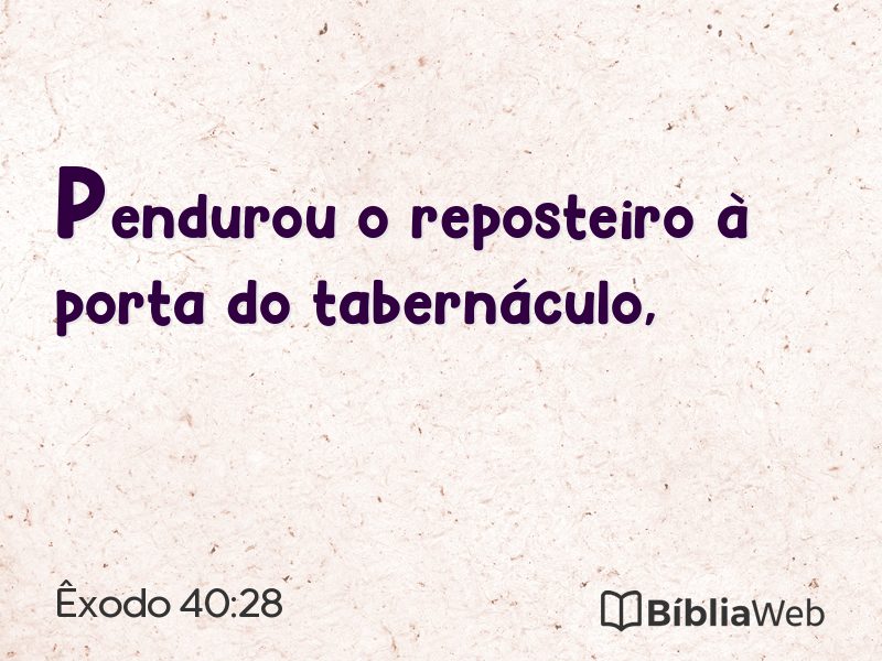 Êxodo 40:28 em imagem para compartilhar