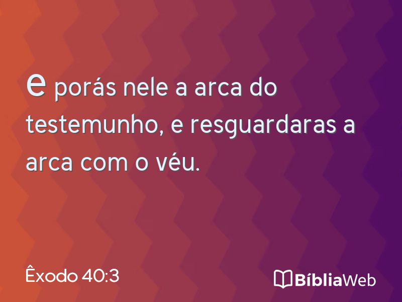 Êxodo 40:3 em imagem para compartilhar