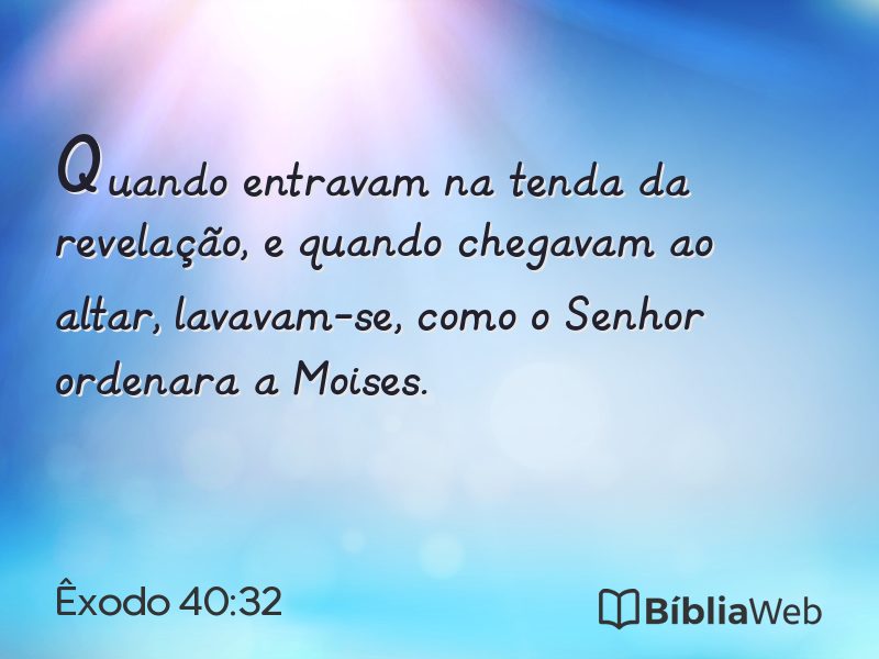 Êxodo 40:32 em imagem para compartilhar