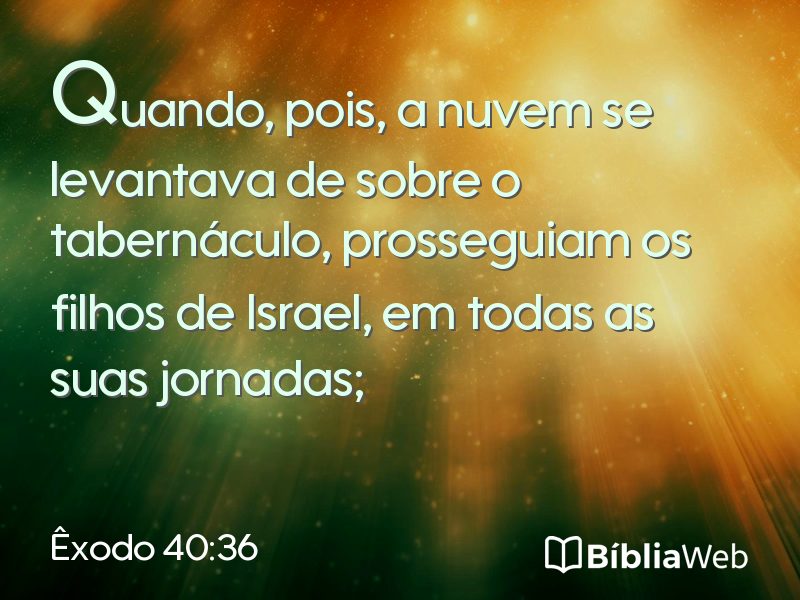 Êxodo 40:36 em imagem para compartilhar