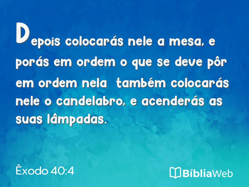 Êxodo 40:4 em imagem para compartilhar