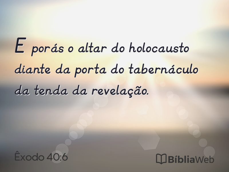 Êxodo 40:6 em imagem para compartilhar