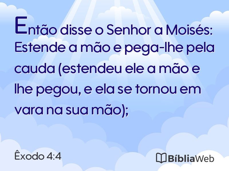 Êxodo 4:4 em imagem para compartilhar