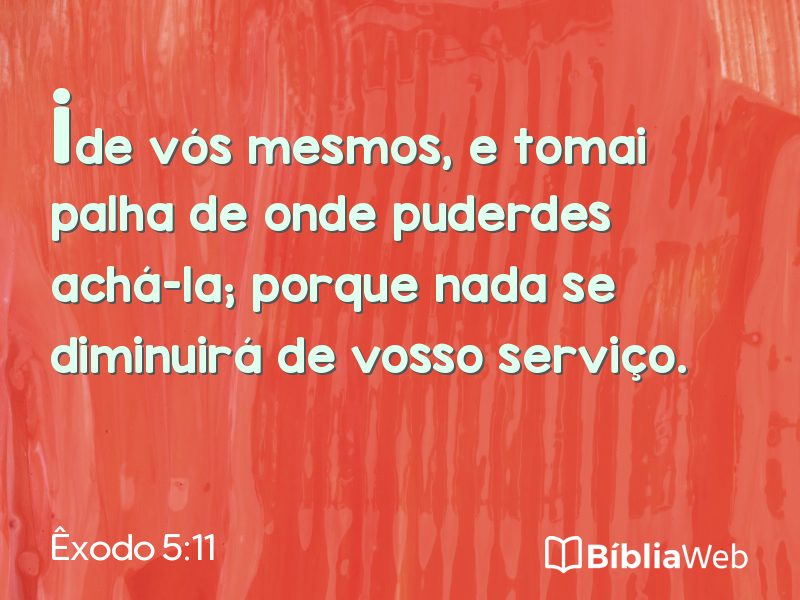 Êxodo 5:11 em imagem para compartilhar