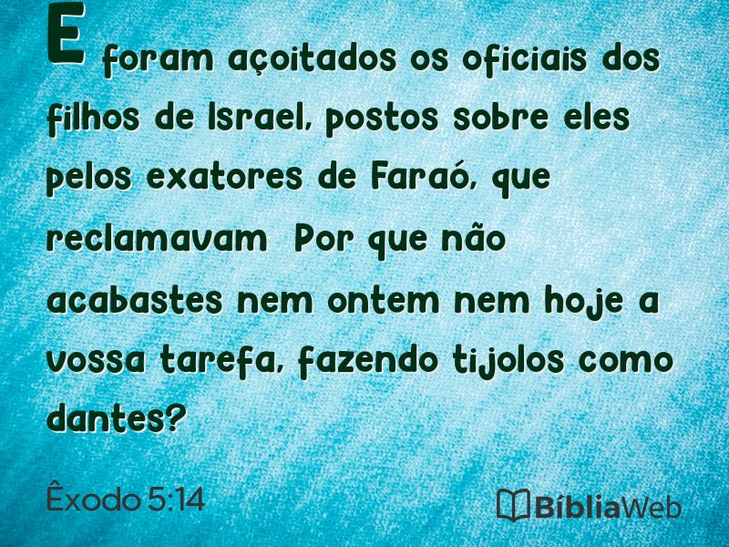 Êxodo 5:14 em imagem para compartilhar