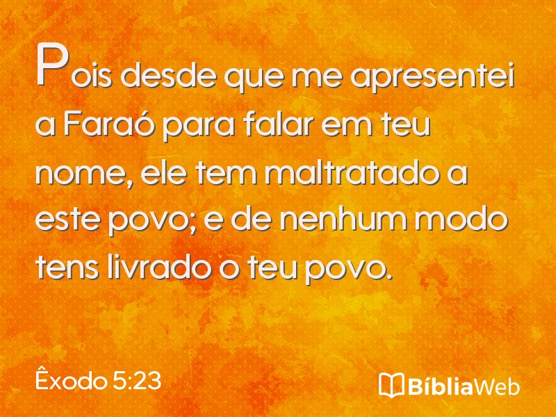 Êxodo 5:23 em imagem para compartilhar