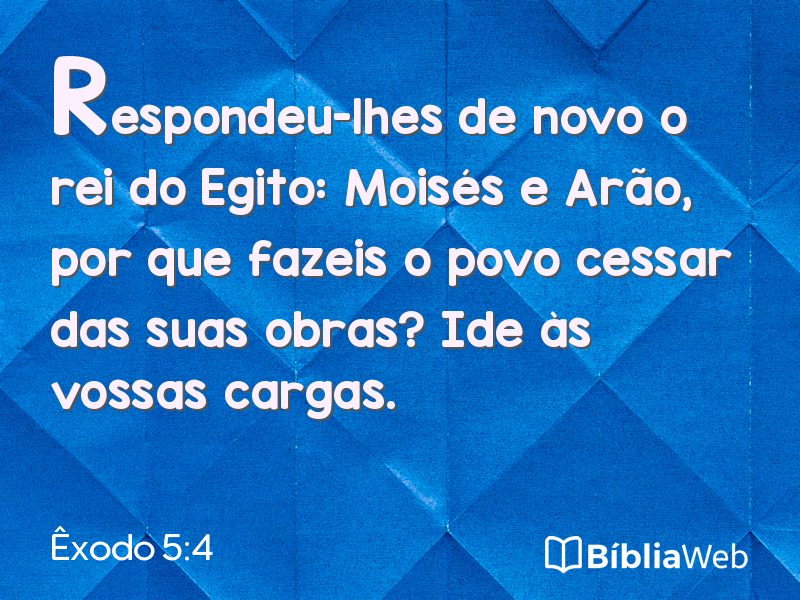 Êxodo 5:4 em imagem para compartilhar