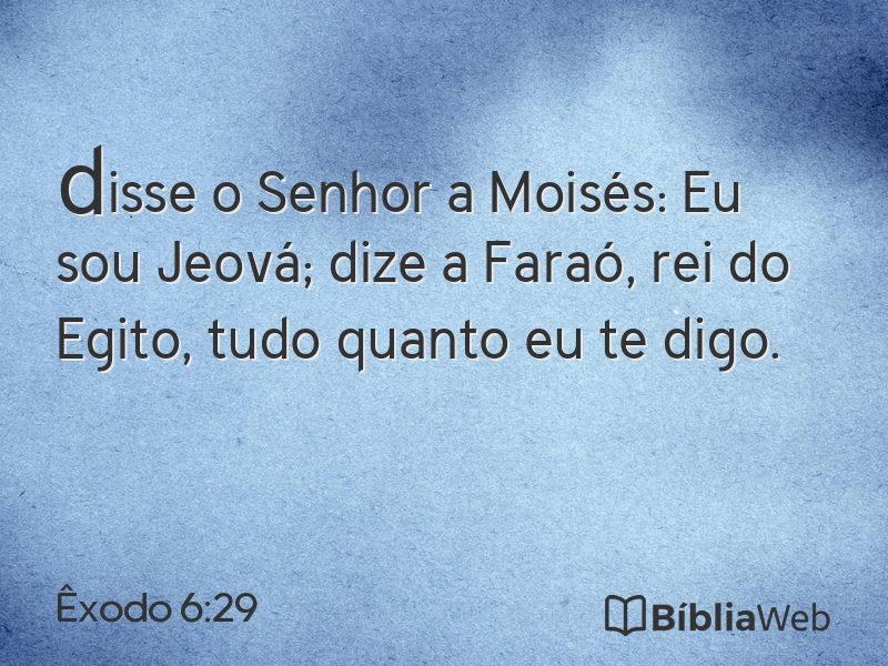 Êxodo 6:29 em imagem para compartilhar
