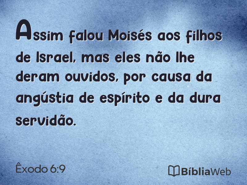 Êxodo 6:9 em imagem para compartilhar