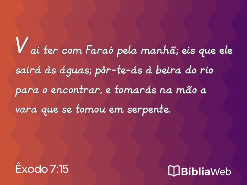 Êxodo 7:15 em imagem para compartilhar