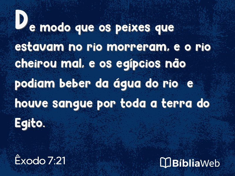 Êxodo 7:21 em imagem para compartilhar