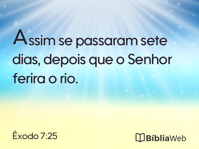 Êxodo 7:25 em imagem para compartilhar