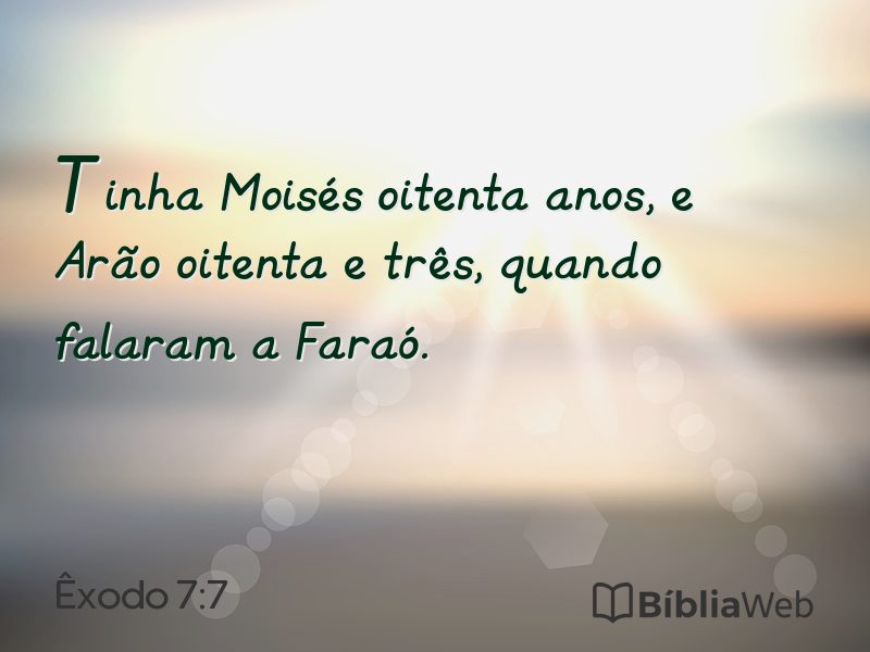 Êxodo 7:7 em imagem para compartilhar