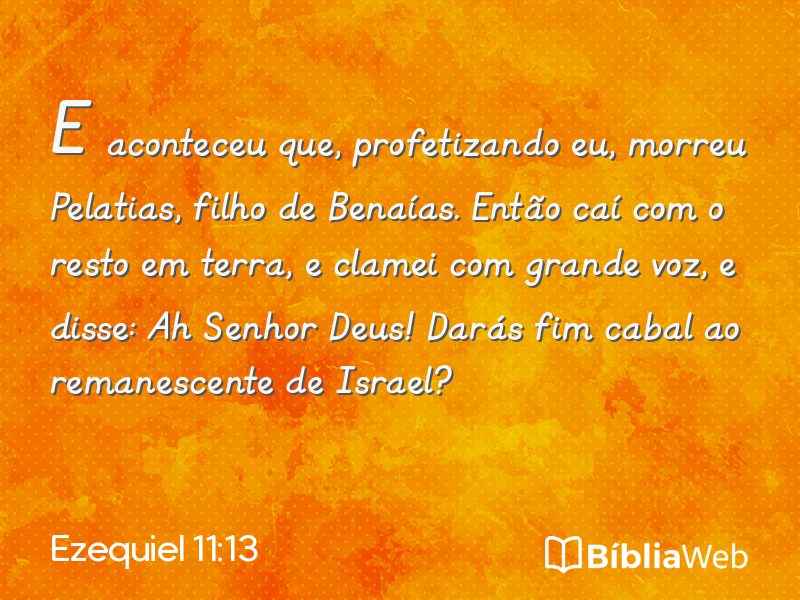 Ezequiel 11:13 em imagem para compartilhar