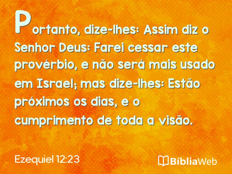 Ezequiel 12:23 em imagem para compartilhar