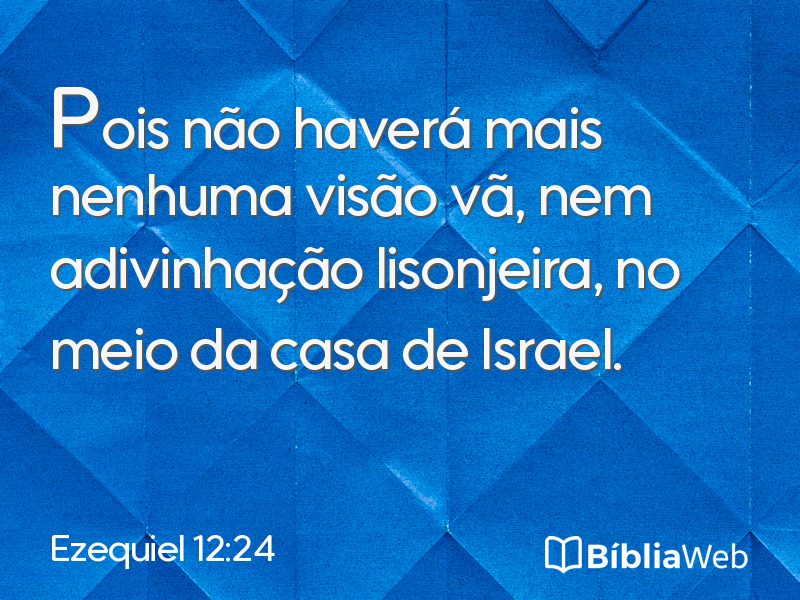 Ezequiel 12:24 em imagem para compartilhar