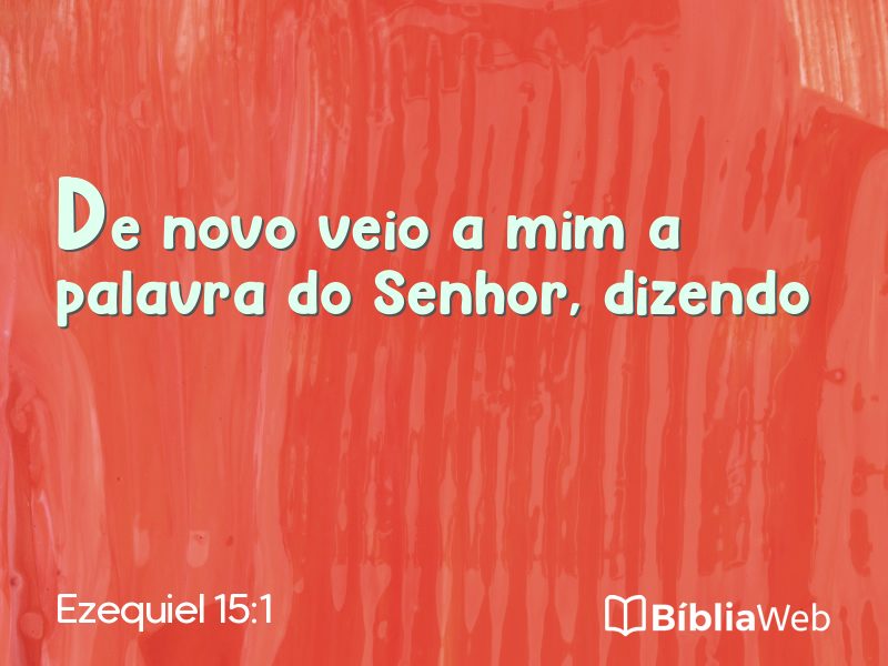 Ezequiel 15:1 em imagem para compartilhar