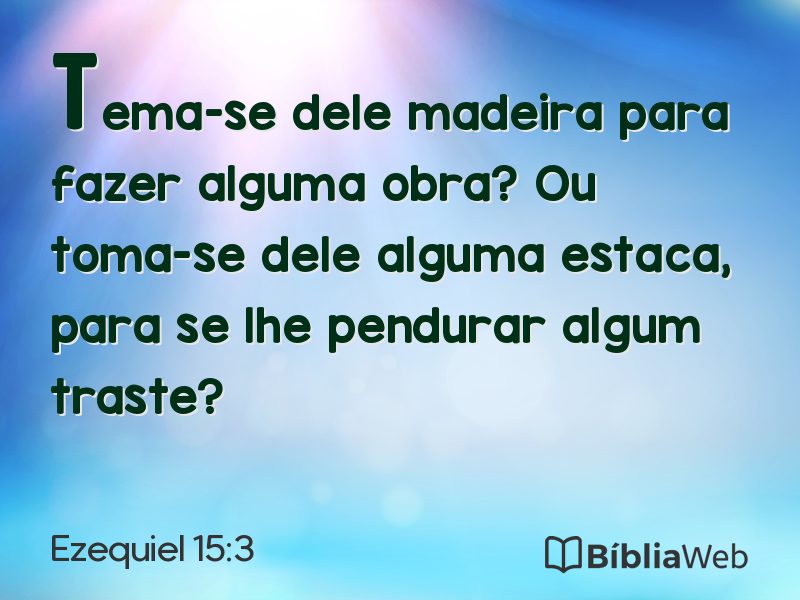 Ezequiel 15:3 em imagem para compartilhar