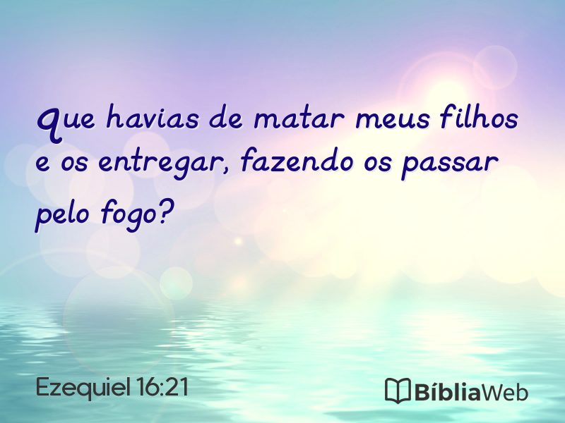 Ezequiel 16:21 em imagem para compartilhar