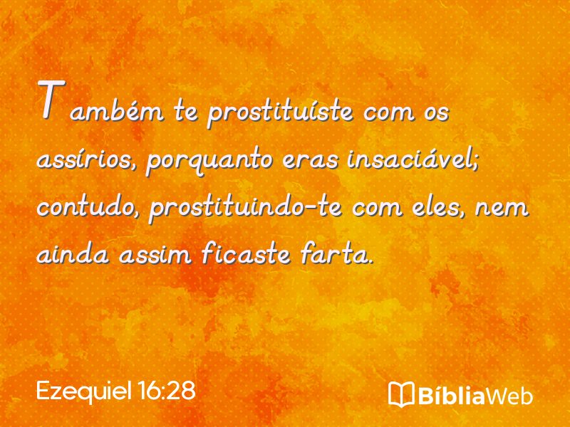 Ezequiel 16:28 em imagem para compartilhar