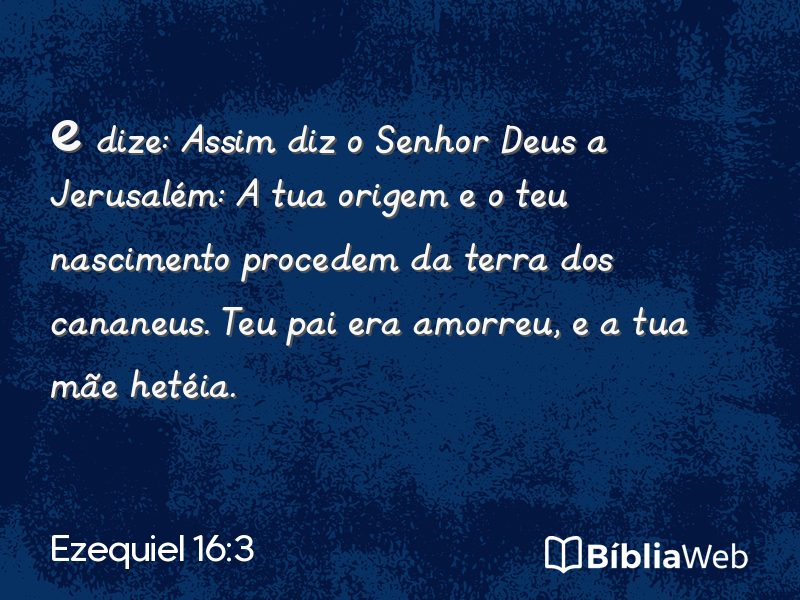 Ezequiel 16:3 em imagem para compartilhar