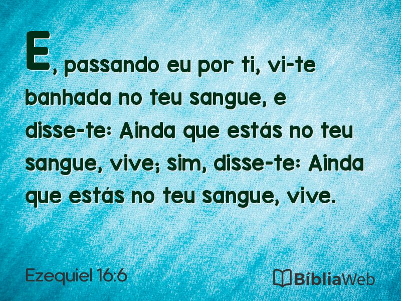 Ezequiel 16:6 em imagem para compartilhar