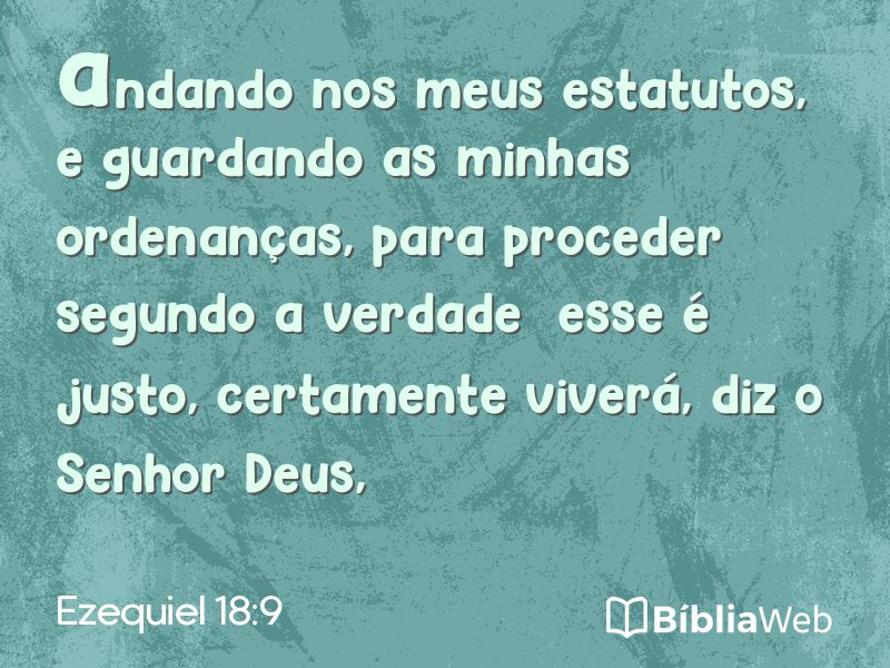 Ezequiel 18:9 em imagem para compartilhar
