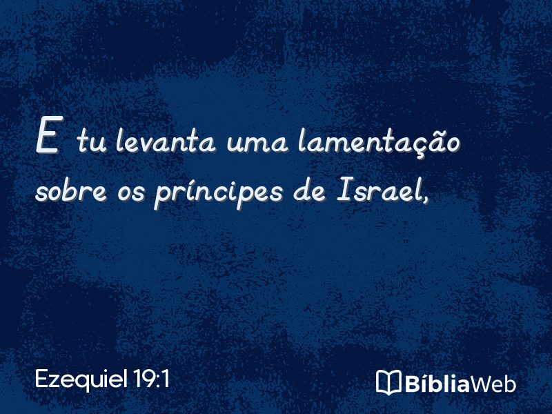 Ezequiel 19:1 em imagem para compartilhar