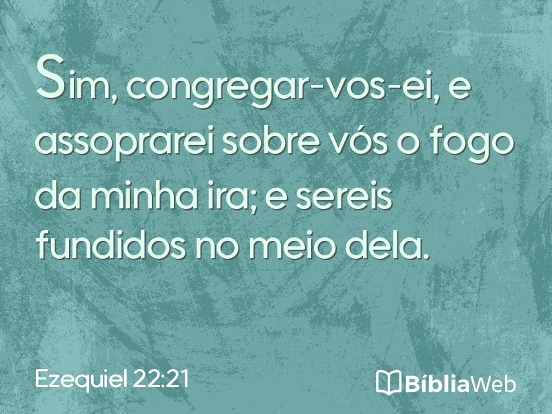 Ezequiel 22:21 em imagem para compartilhar