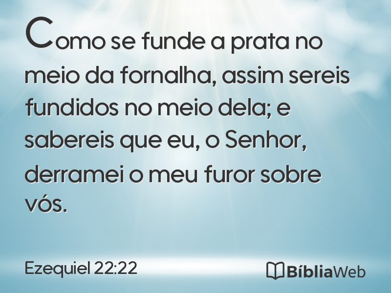 Ezequiel 22:22 em imagem para compartilhar
