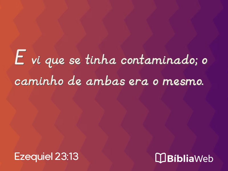 Ezequiel 23:13 em imagem para compartilhar