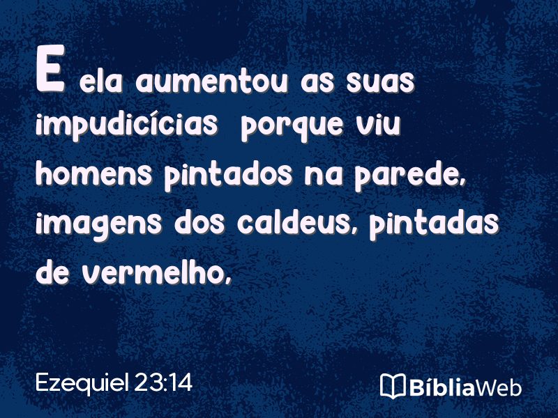 Ezequiel 23:14 em imagem para compartilhar