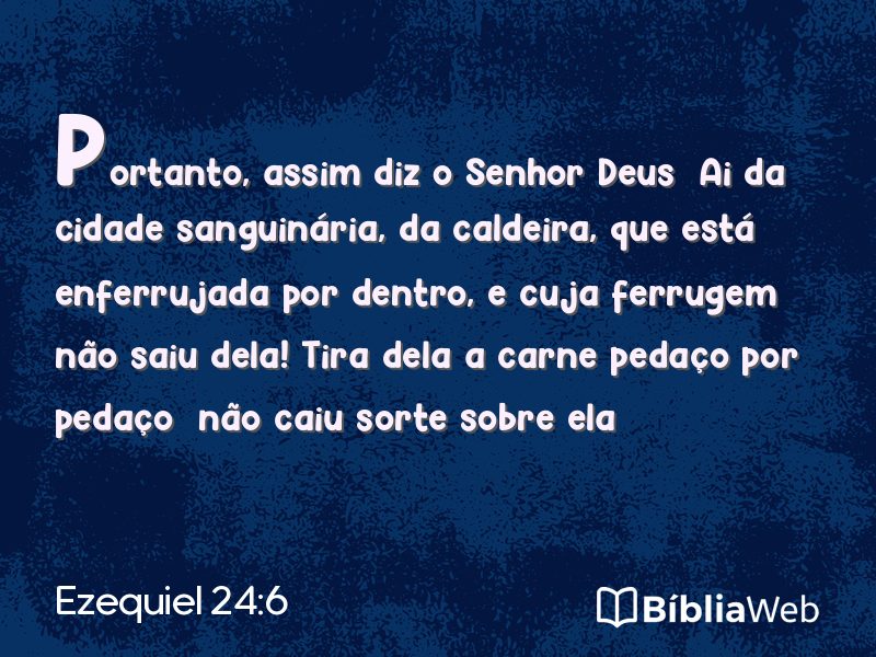 Ezequiel 24:6 em imagem para compartilhar