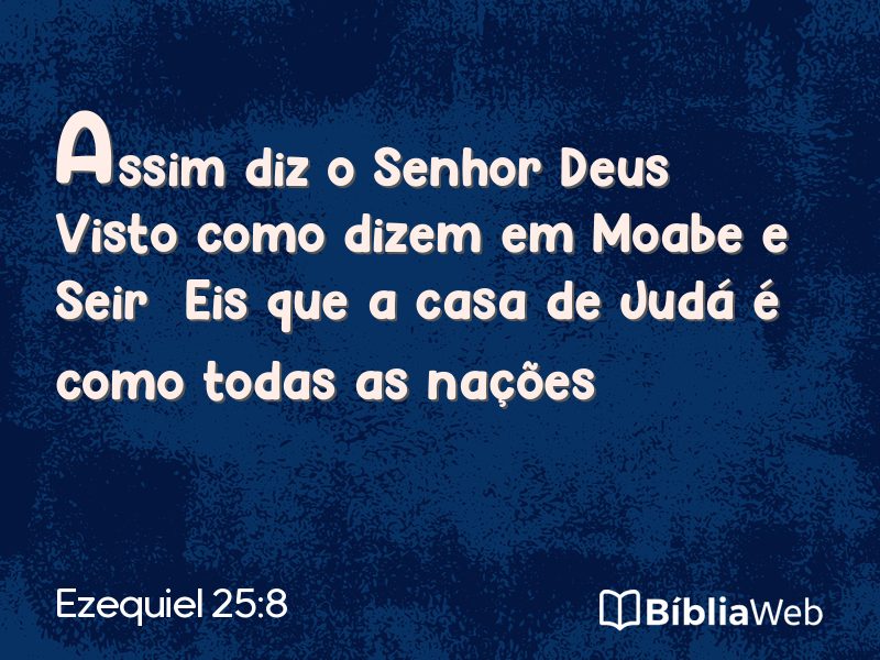 Ezequiel 25:8 em imagem para compartilhar