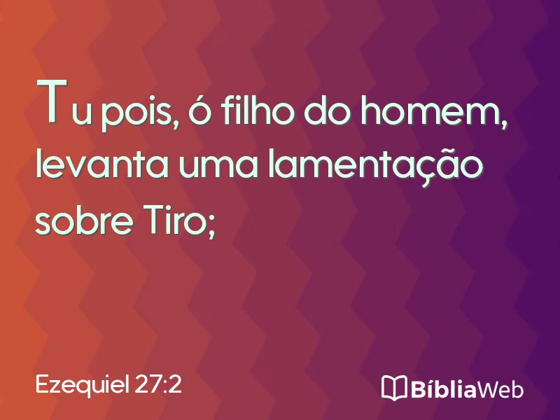Ezequiel 27:2 em imagem para compartilhar