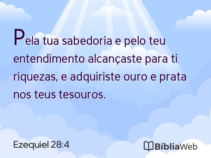 Ezequiel 28:4 em imagem para compartilhar