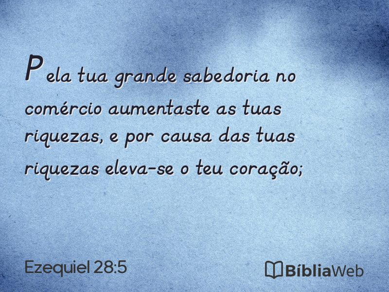 Ezequiel 28:5 em imagem para compartilhar