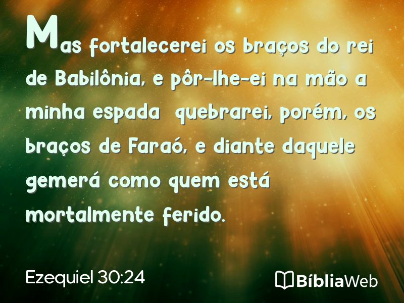 Ezequiel 30:24 em imagem para compartilhar