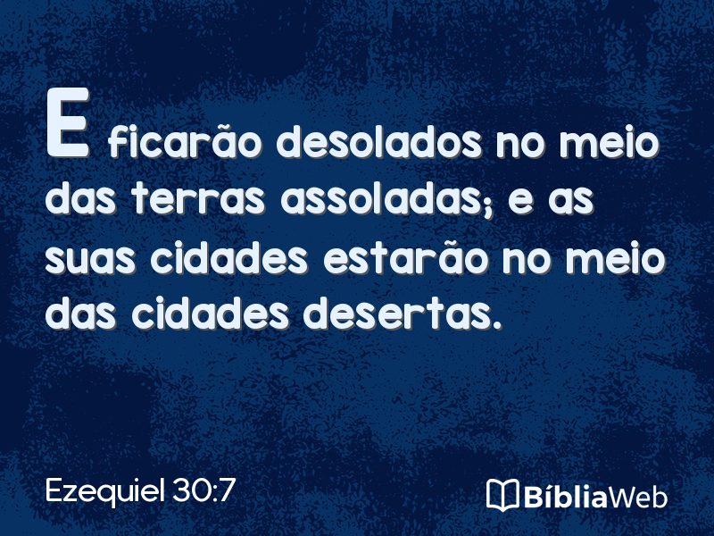 Ezequiel 30:7 em imagem para compartilhar